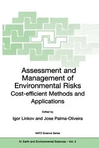 Assessment and Management of Environmental Risks - Igor Linkov