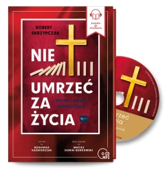 CD MP3 Nie umrzeć za życia (audiobook) - Robert Skrzypczak ks, prof.