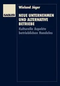 Neue Unternehmen und alternative Betriebe - Jäger Wieland