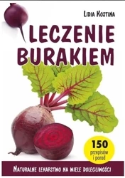 Leczenie burakiem - Lidia Kostina