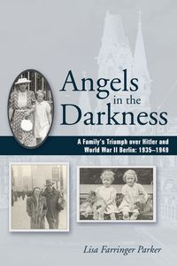 Angels in the Darkness - Parker Lisa Farringer
