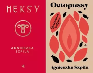 Octopussy + Heksy, Agnieszka Szpila - Agnieszka Szpila