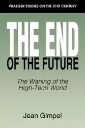 The End of the Future - Jean Gimpel