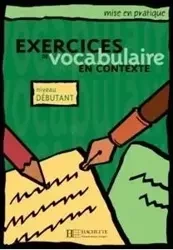 Exercices de vocabulaire en contexte - debutant - Roland Eluerd