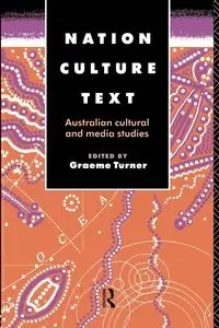 Nation, Culture, Text - Turner Graeme