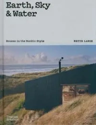 Earth, Sky & Water: Houses in