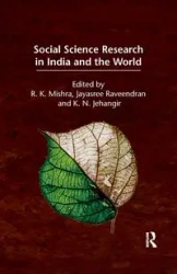 Social Science Research in India and the World - Mishra R. K.
