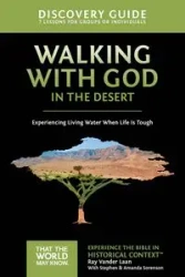 Walking with God in the Desert Discovery Guide - Ray Vander Laan