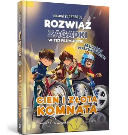 Timmi Tobbson Młodzi poszukiwacze. Cień i Złota... - J. I. Wagner, B. Vitale