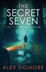 The Secret Seven - Alex Sigmore