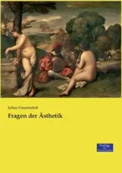 Fragen der Ästhetik - Julius Frauenstädt