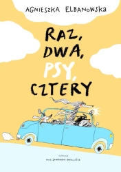 Raz, dwa, psy cztery - Agnieszka Elbanowska
