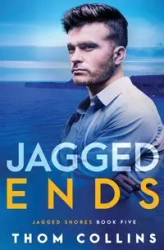 Jagged Ends - Collins Thom