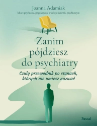 eBook Zanim pójdziesz do psychiatry - Joanna Adamiak epub mobi