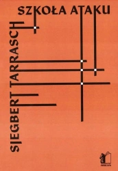 Szkoła ataku - Siegbert Tarrasch