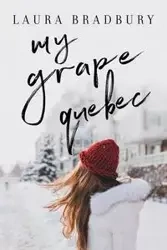 My Grape Québec - Laura Bradbury