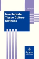 Invertebrate Tissue Culture Methods - Mitsuhashi Jun