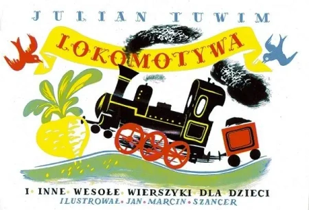 Lokomotywa i inne wesołe wierszyki dla dzieci - Julian Tuwim