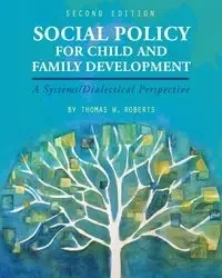 Social Policy for Child and Family Development - Thomas Roberts W