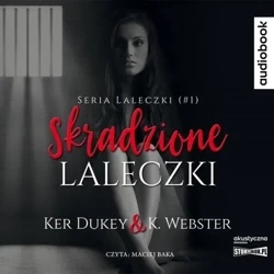 Skradzione laleczki audiobook - Ker Dukey, K. Webster