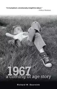 1967 - a coming of age story - Richard Doornink