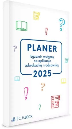 Planer. Egzamin wstępny na aplikacje adwokacką i radcowską 2025 - praca zbiorowa