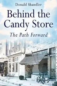 Behind the Candy Store - Donald Shandler