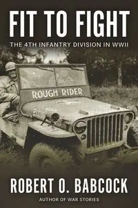 Fit to Fight - Robert O. Babcock