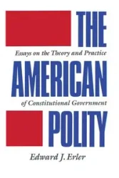The American Polity - Edward J. Erler