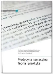 Medycyna narracyjna Teoria i praktyka - praca zbiorowa