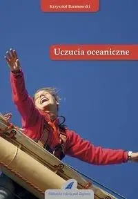 Uczucia oceaniczne - Krzysztof Baranowski