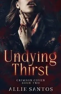 Undying Thirst - Santos Allie