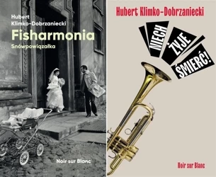 Fisharmonia + Niech żyje śmierć! - Hubert Klimko-Dobrzaniecki
