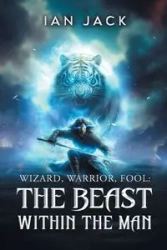 Wizard, Warrior, Fool - Ian Jack