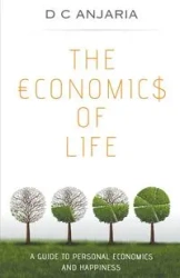 The Economics of Life - Anjaria D. C.