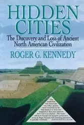 Hidden Cities - Roger G. Kennedy