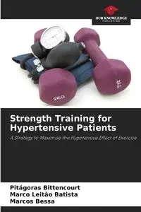 Strength Training for Hypertensive Patients - Bittencourt Pitágoras