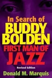 In Search of Buddy Bolden - M. Marquis Donald