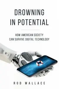 Drowning in Potential - Wallace Rod