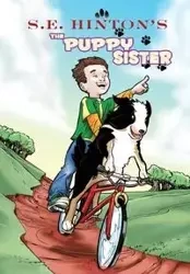 S.E. Hinton's The Puppy Sister - Hinton S.E.