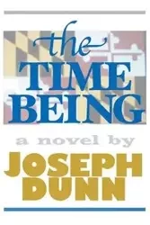 The Time Being - Joseph Dunn
