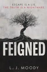 Feigned - Moody L. J.