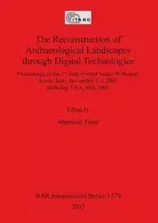The Reconstruction of Archaeological Landscapes through Digital Technologies - Forte Maurizio