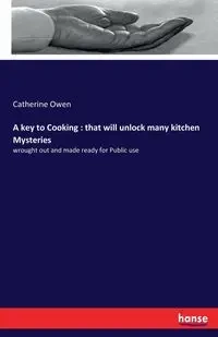 A key to Cooking - Owen Catherine