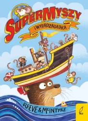 SuperMyszy i wydrozagadka - Philip Reeve