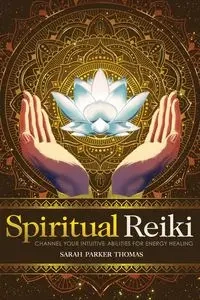 Spiritual Reiki - Thomas Sarah Parker