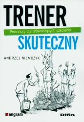 Trener skuteczny. Procedury dla prowadzących... - Andrzej Niemczyk