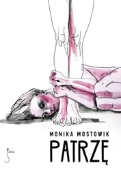 Patrzę - Monika Mostowiak