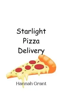 Starlight Pizza Delivery - Grant Hannah