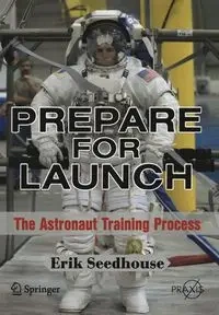 Prepare for Launch - Erik Seedhouse